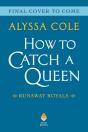How To Catch A Queen - Preview