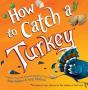 How To Catch A Turkey - Preview