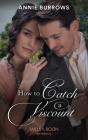 How To Catch A Viscount - Preview