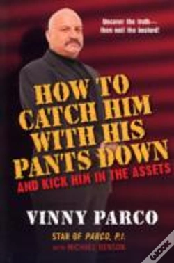 Capa do artigo How To Catch Him With His Pants Down