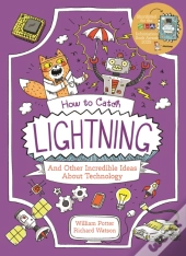 How To Catch Lightning And Other Incredible Ideas About Technology