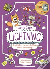 Capa do artigo How To Catch Lightning And Other Incredible Ideas About Technology