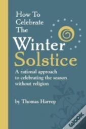 How To Celebrate The Winter Solstice