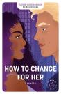 How To Change For Her : Changer - Preview