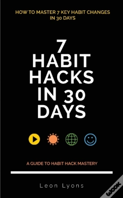 Capa do artigo How To Change Habits In 30 Days: Master Key Hacks