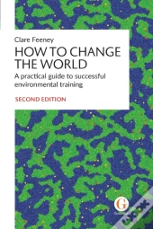 How To Change The World