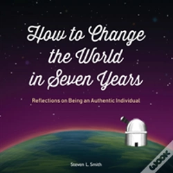 Capa do artigo How To Change The World In Seven Years