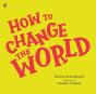 How To Change The World - Preview