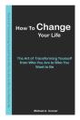 How To Change Your Life - Preview