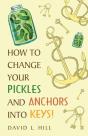 How To Change Your Pickles And Anchors Into Keys! - Preview