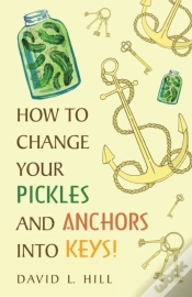Capa do artigo How To Change Your Pickles And Anchors Into Keys!