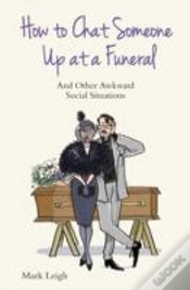 Capa do artigo How To Chat Someone Up At A Funeral
