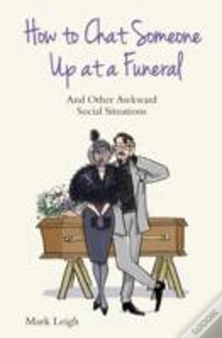 Capa do artigo How To Chat Someone Up At A Funeral