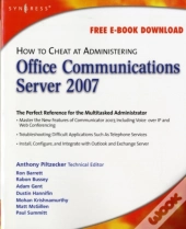 How To Cheat At Administering Office Communications Server 2007