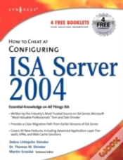 Capa do artigo How To Cheat At Configuring Isa Server 2004