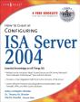 How To Cheat At Configuring Isa Server 2004 - Preview