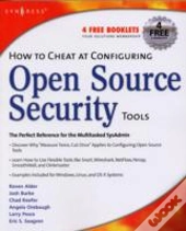 How To Cheat At Configuring Open Source Security Tools