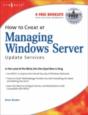 How To Cheat At Managing Windows Server Update Services - Preview