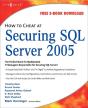How To Cheat At Securing Sql Server 2005 - Preview