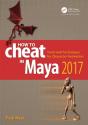 How To Cheat In Maya 2017 - Preview