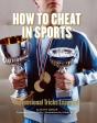 How To Cheat In Sports - Preview
