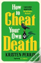 How To Cheat Your Own Death