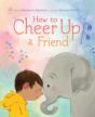 How To Cheer Up A Friend - Preview
