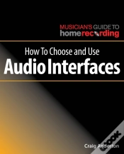 Capa do artigo How To Choose And Use Audio Interfaces