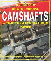 Capa do artigo How To Choose Camshafts & Time Them For Maximum Power (Speedpro)