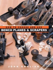Capa do artigo How To Choose & Use Bench Planes & Scrapers