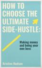 How To Choose The Ultimate Side-Hustle - Preview