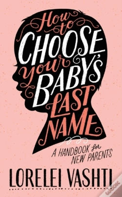 Capa do artigo How To Choose Your Baby'S Last Name