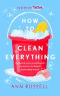 How To Clean Everything - Preview