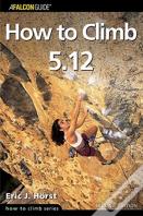 How To Climb 5.12