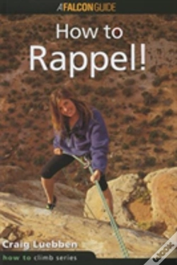 Capa do artigo How To Climb: How To Rappel!