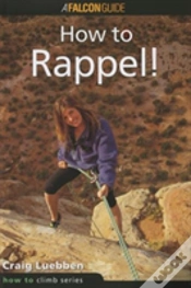 Capa do artigo How To Climb: How To Rappel!