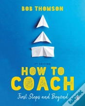 Capa do artigo How To Coach: First Steps And Beyond