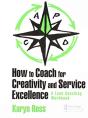 How To Coach For Creativity And Service Excellence - Preview