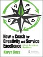 How To Coach For Creativity And Service Excellence - Preview