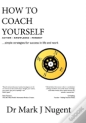 How To Coach Yourself