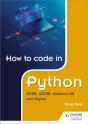How To Code In Python: Gcse, Igcse, National 4/5 And Higher - Preview