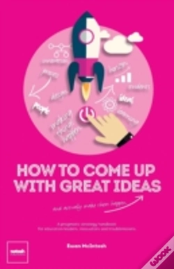 Capa do artigo How To Come Up With Great Ideas And Actually Make Them Happen