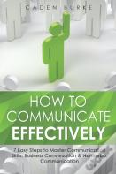 How To Communicate Effectively