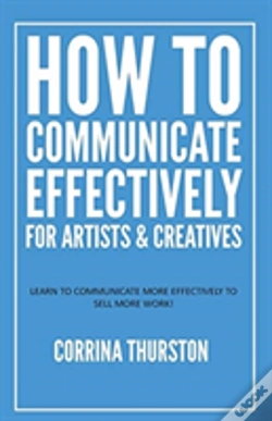 Capa do artigo How To Communicate Effectively - For Artists And Creatives