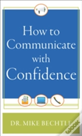 How To Communicate With Confidence