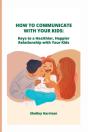 How To Communicate With Your Kids - Preview