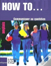 How To... Communiquer Au Quotidien