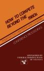 How To Compete Beyond The 1980s: Perspectives From High-Performance Companies - Preview