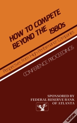 Capa do artigo How To Compete Beyond The 1980s: Perspectives From High-Performance Companies