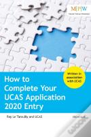 How To Complete Your Ucas Application 2020 Entry